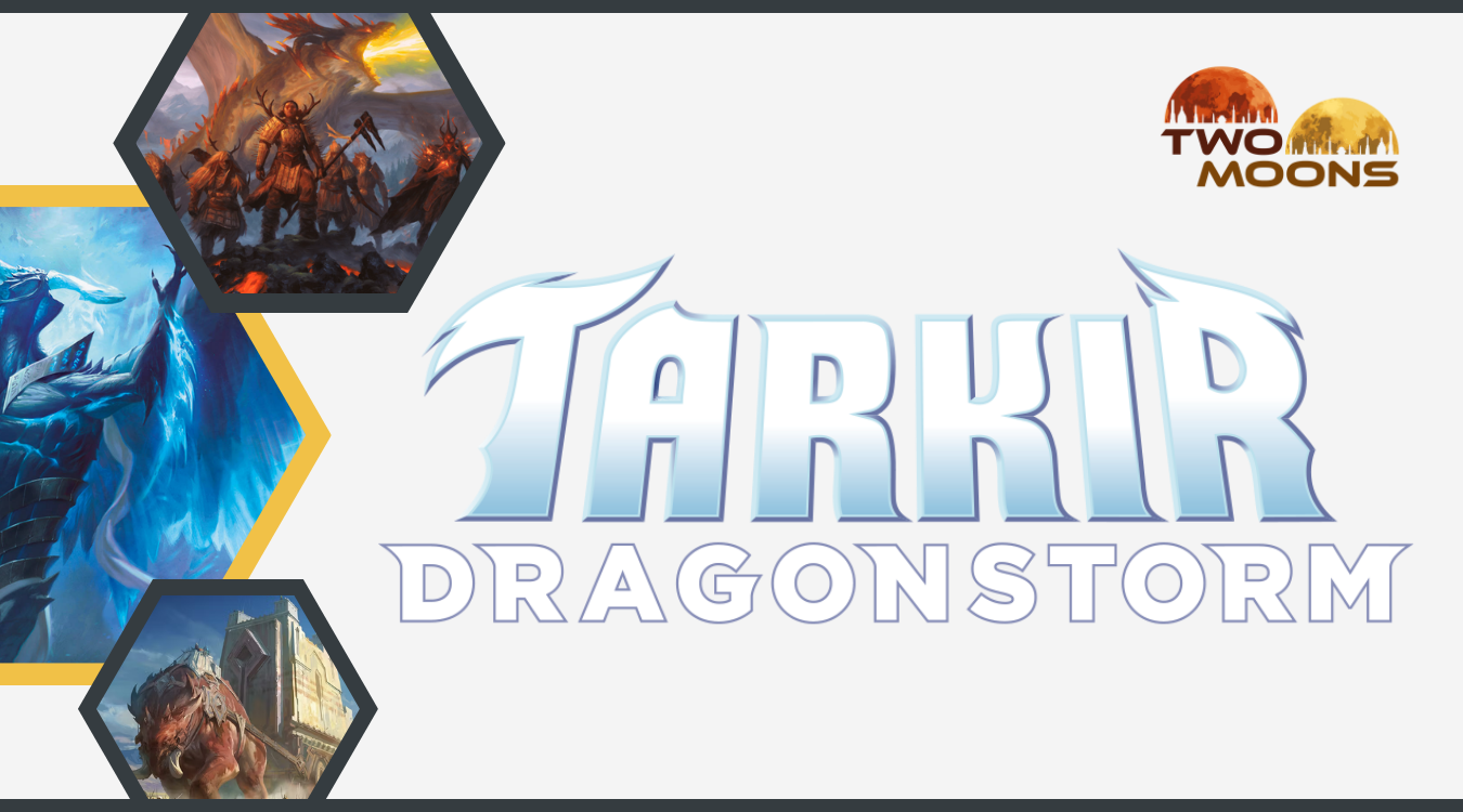 Tarkir: Dragonstorm Prerelease